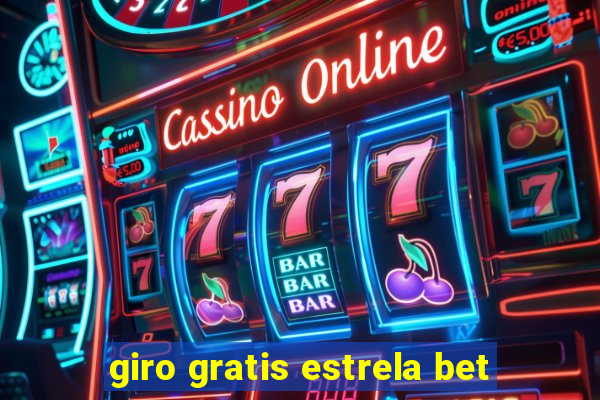 giro gratis estrela bet